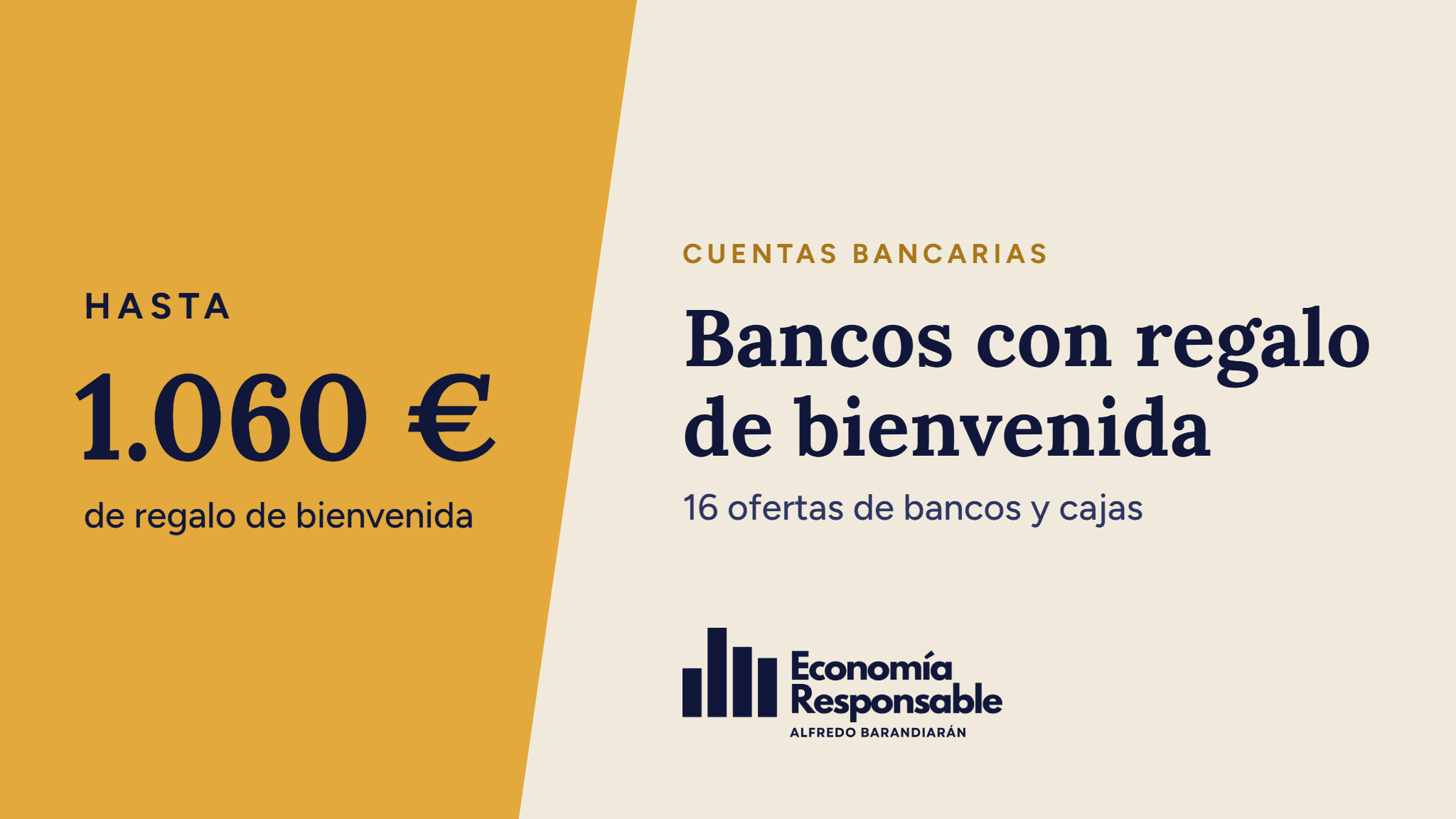 Bancos con regalo de bienvenida: hasta 1.060 € de regalo de bienvenida. 16 ofertas de bancos y cajas