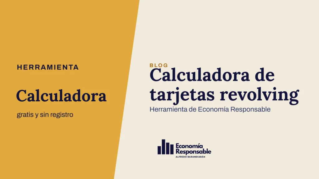 Calculadora de tarjetas revolving · Herramienta Calculadora gratis y sin registro · Herramienta de Economía Responsable