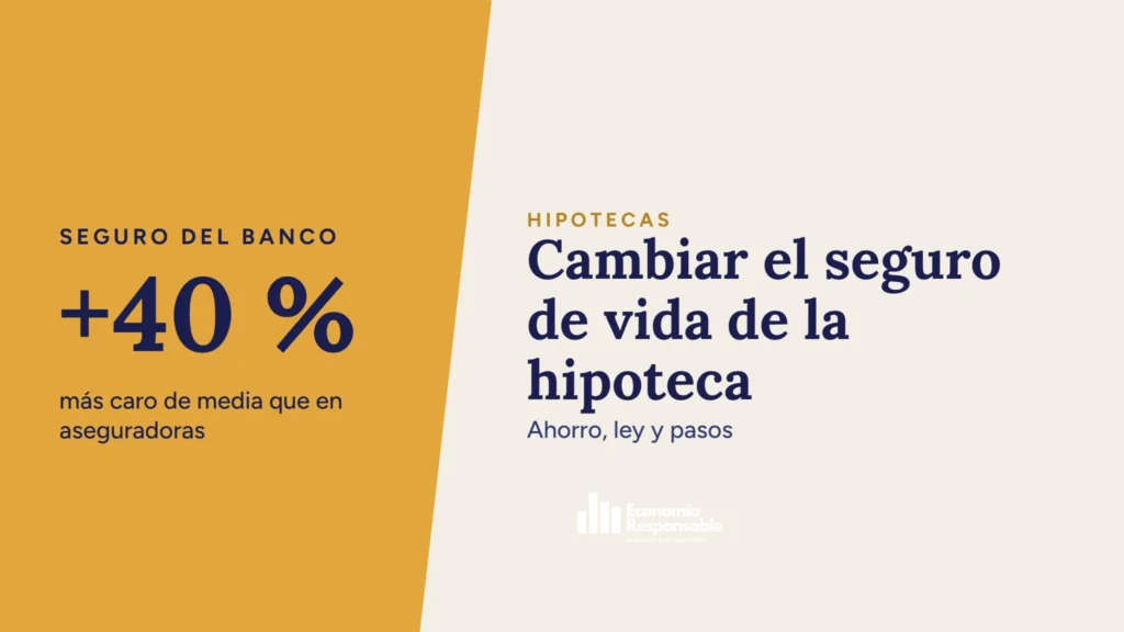 Cambiar el seguro de vida de la hipoteca