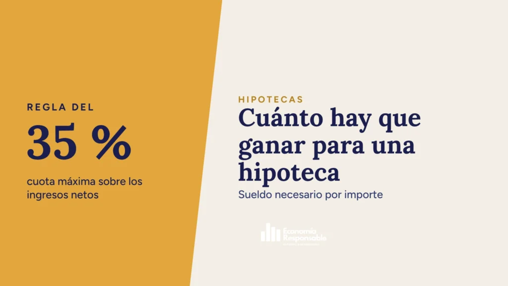 Cuánto hay que ganar para una hipoteca