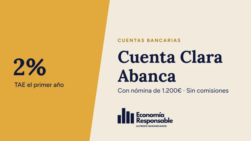 Cuenta Clara Abanca: 2% TAE el primer año. Con nómina de 1.200€ · Sin comisiones