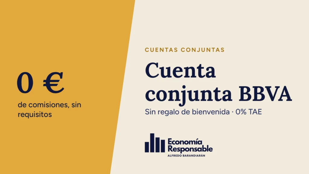 Cuenta conjunta BBVA: 0 € de comisiones, sin requisitos. Sin regalo de bienvenida · 0% TAE