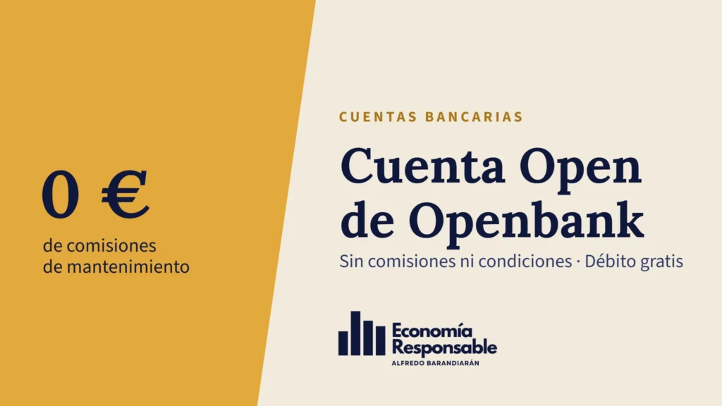 Cuenta corriente Open de Openbank: sin comisiones ni condiciones, tarjeta de débito gratis