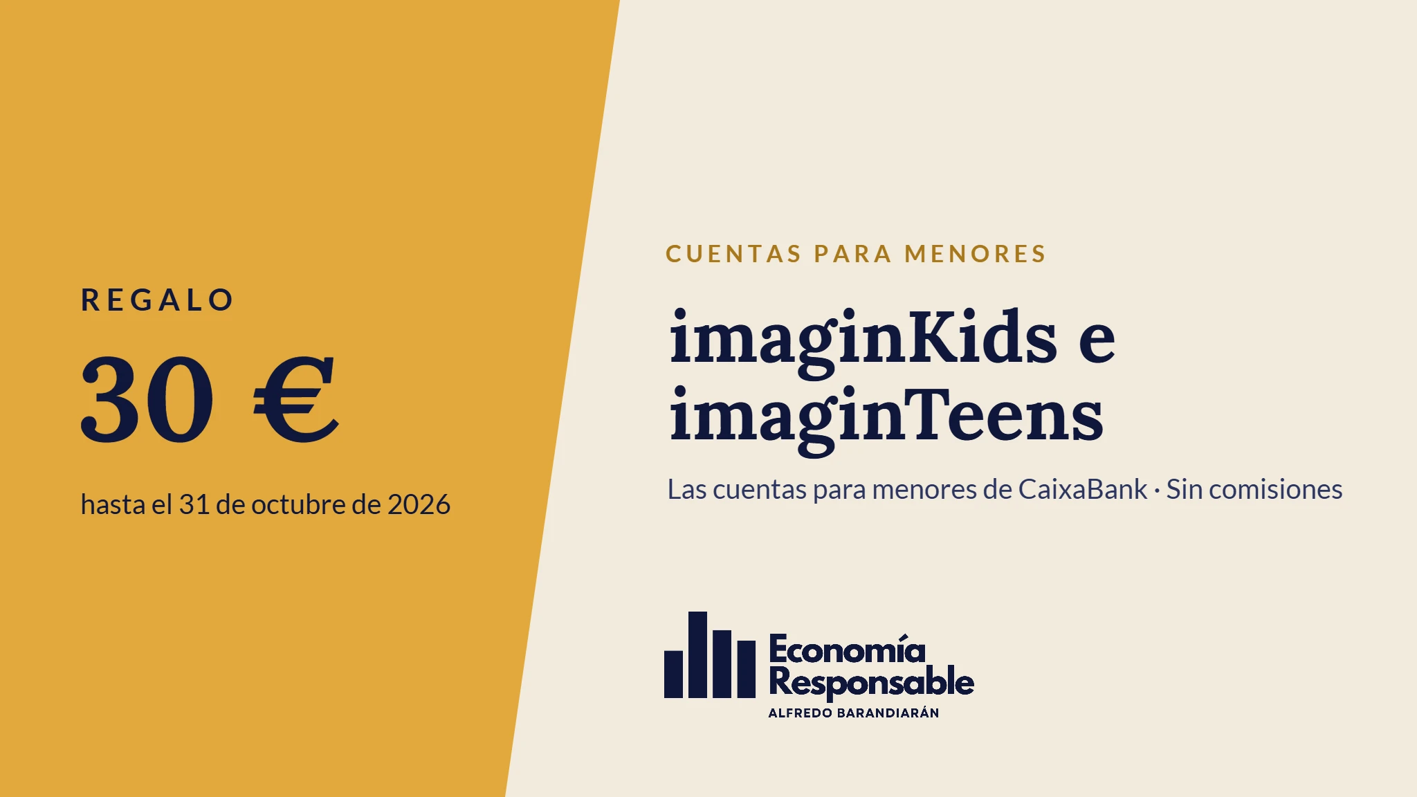 imaginKids e imaginTeens: regalo de 30 € hasta el 31 de octubre de 2026. Las cuentas para menores de CaixaBank · Sin comisiones