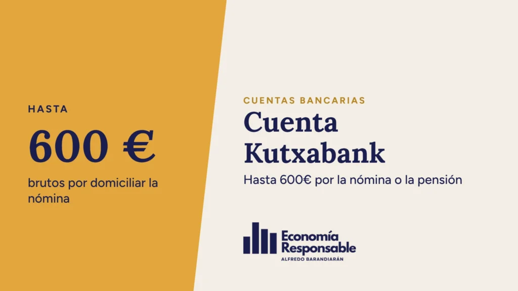 Cuenta Kutxabank: hasta 600€ brutos por domiciliar la nómina