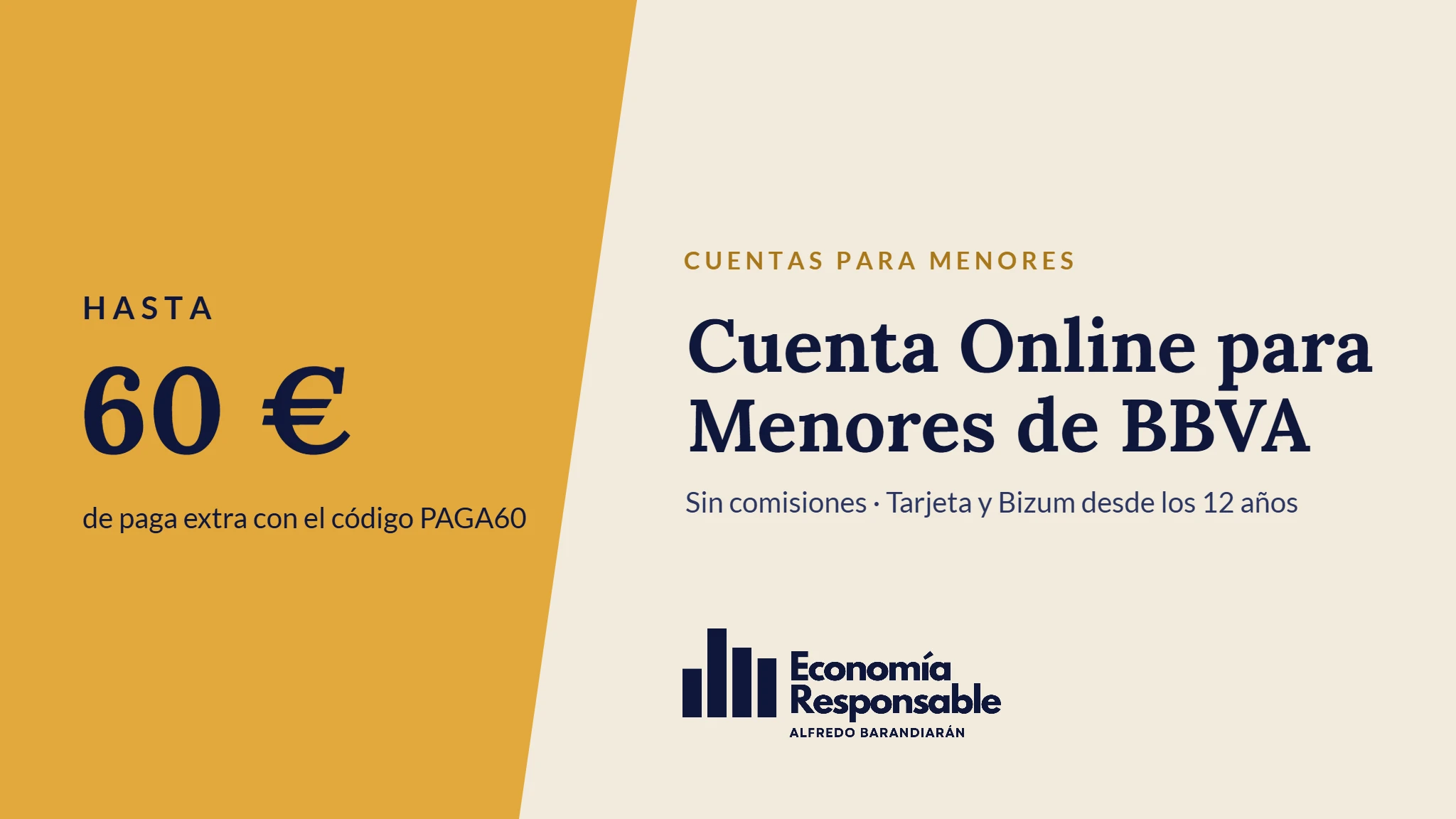 Cuenta Online para Menores de BBVA: hasta 60 € de paga extra con el código PAGA60. Sin comisiones · Tarjeta y Bizum desde los 12 años