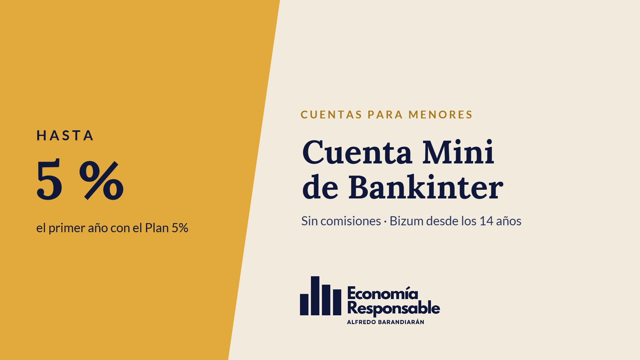 Cuenta Mini de Bankinter: hasta 5 % el primer año con el Plan 5%. Sin comisiones · Bizum desde los 14 años