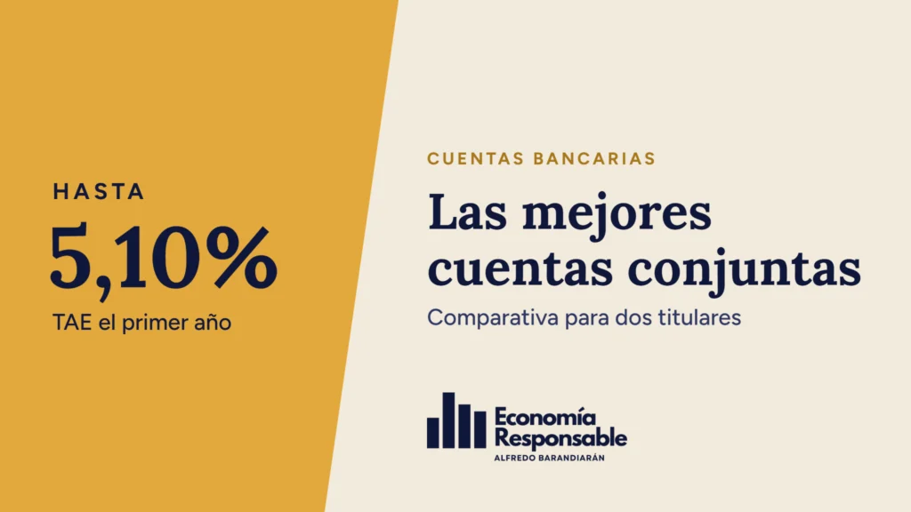 Las mejores cuentas conjuntas: hasta 5,10% TAE el primer año. Comparativa para dos titulares