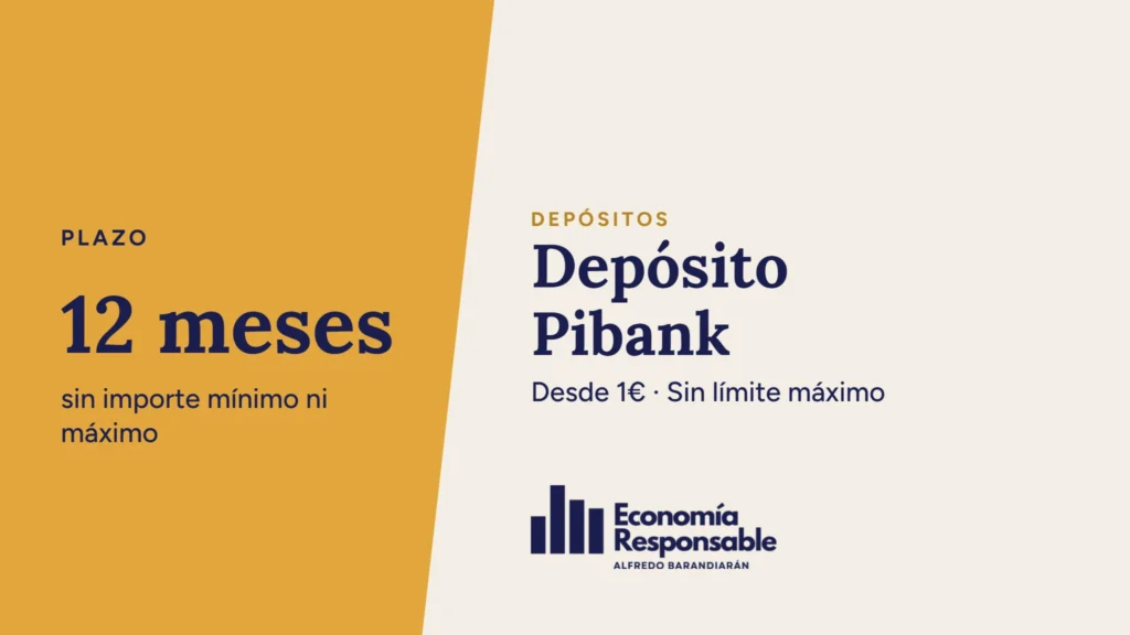 Depósito Pibank a 12 meses, sin importe mínimo ni máximo