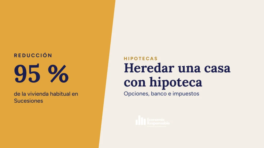 Heredar una casa con hipoteca