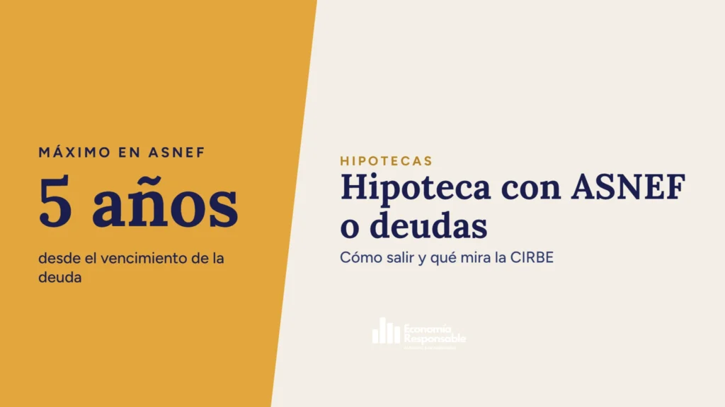 Hipoteca con ASNEF o deudas