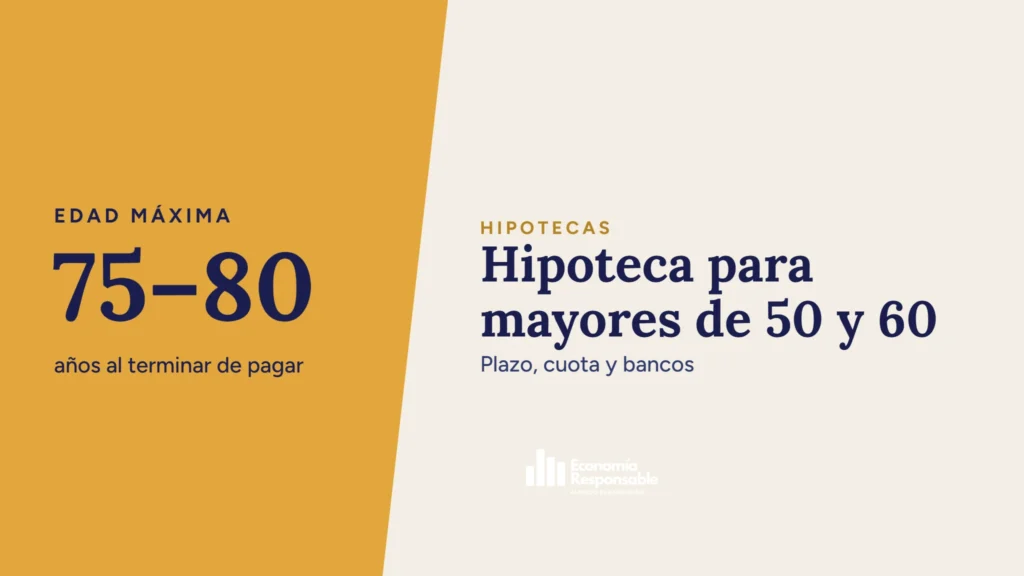 Hipoteca para mayores de 50 y 60