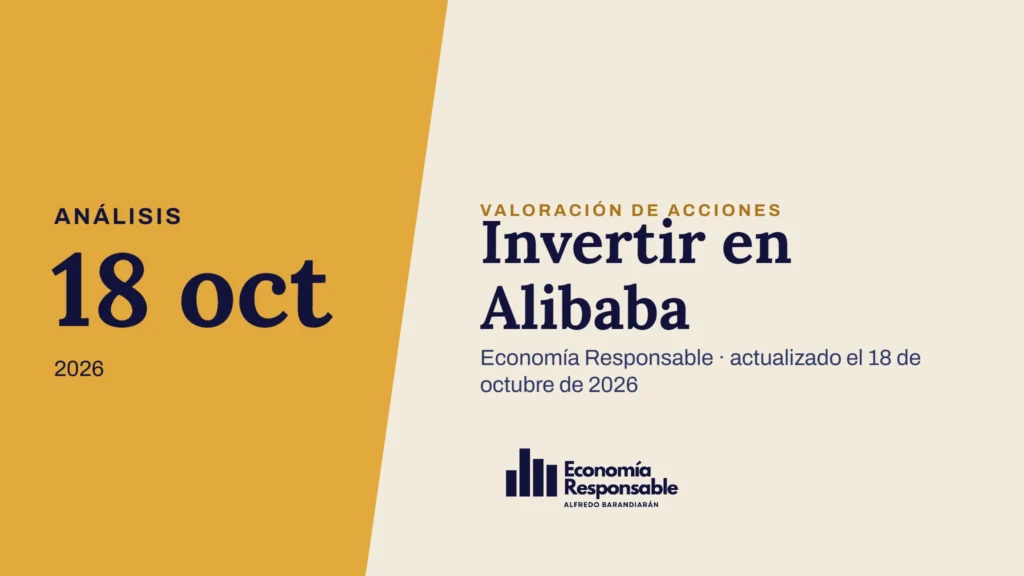 Invertir en Alibaba · Análisis 18 oct 2026 · Economía Responsable · actualizado el 18 de octubre de 2026