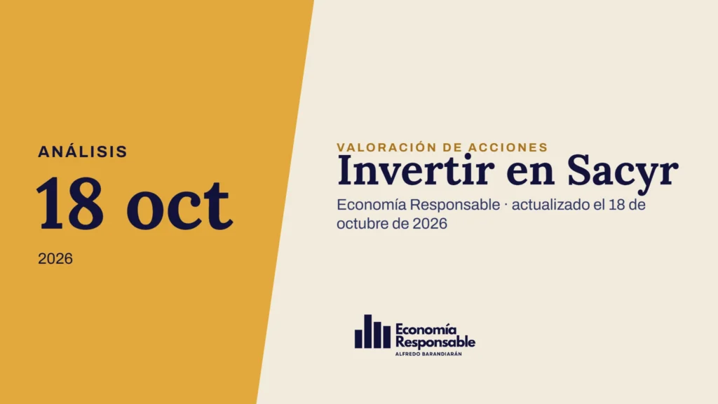 Invertir en Sacyr · Análisis 18 oct 2026 · Economía Responsable · actualizado el 18 de octubre de 2026