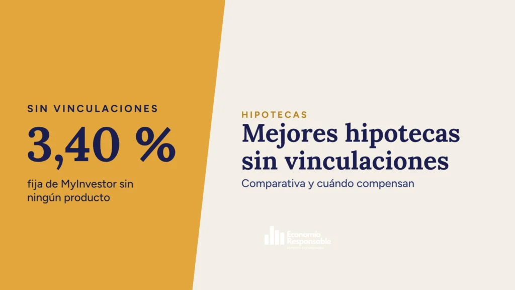 Mejores hipotecas sin vinculaciones