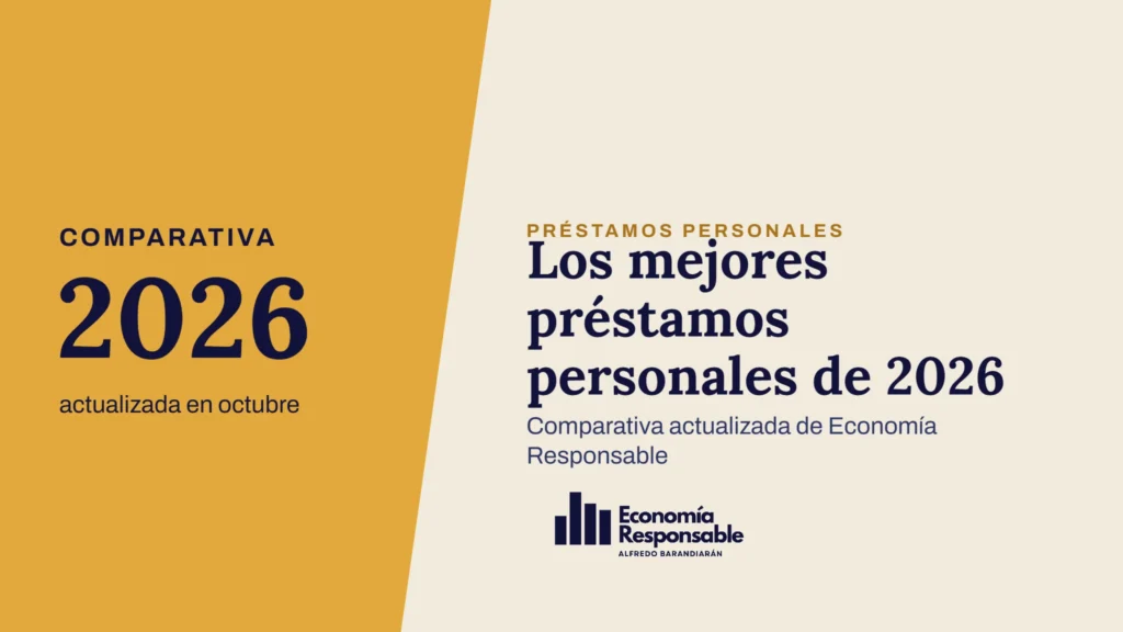 Los mejores préstamos personales de 2026 · Comparativa 2026 actualizada en octubre · Comparativa actualizada de Economía Responsable