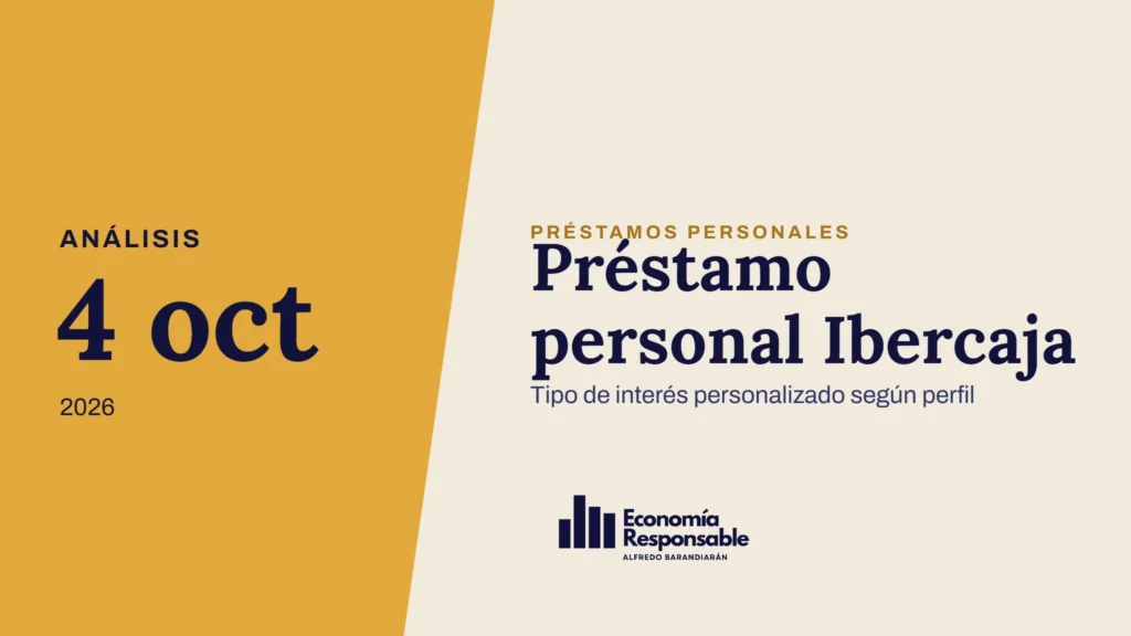 Préstamo personal Ibercaja · Análisis 4 oct 2026 · Tipo de interés personalizado según perfil