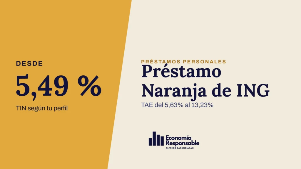 Préstamo Naranja de ING · Desde 5,49 % TIN según tu perfil · TAE del 5,63% al 13,23%