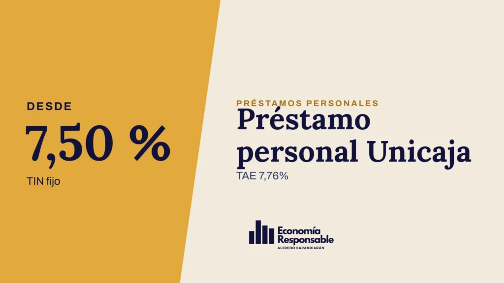 Préstamo personal Unicaja · Desde 7,50 % TIN fijo · TAE 7,76%