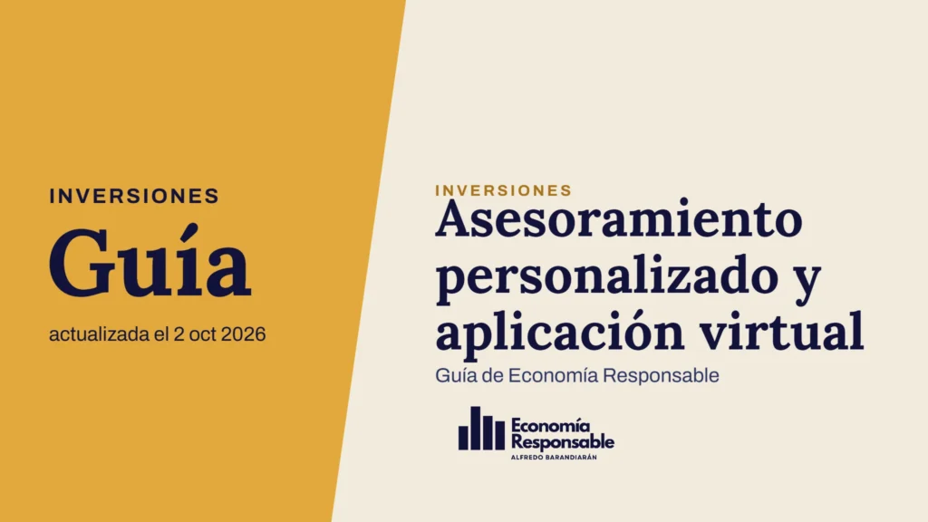 Asesoramiento personalizado y aplicación virtual · Inversiones Guía actualizada el 2 oct 2026 · Guía de Economía Responsable