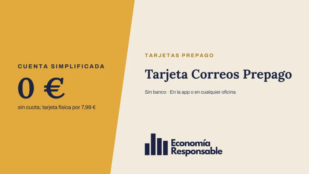 Tarjeta Correos Prepago: 0 € sin cuota; tarjeta física por 7,99 €