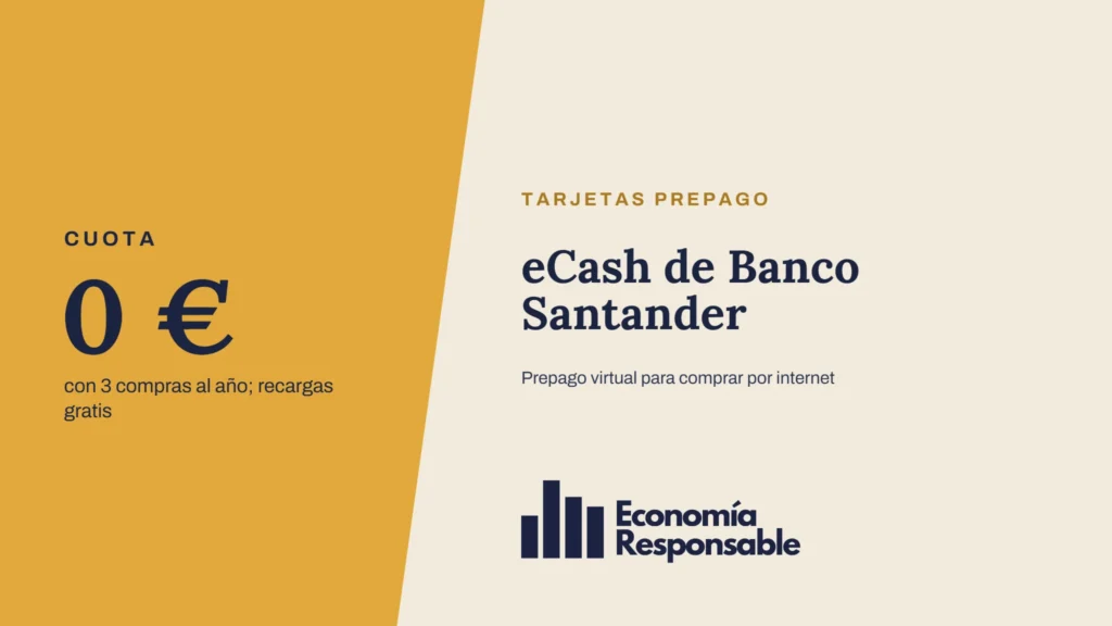 eCash de Banco Santander: 0 € con 3 compras al año; recargas gratis