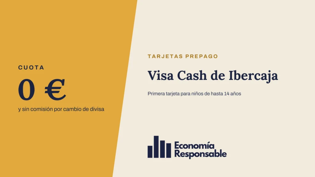 Visa Cash de Ibercaja: 0 € y sin comisión por cambio de divisa